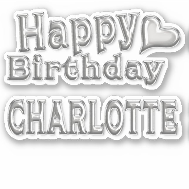 Charlotte Happy Birthday silver sticker decal (Front)