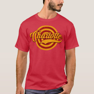 Charlotte is The Name T-Shirt