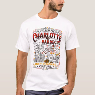Charlotte North Carolina Barbecue And Banking Cult T-Shirt