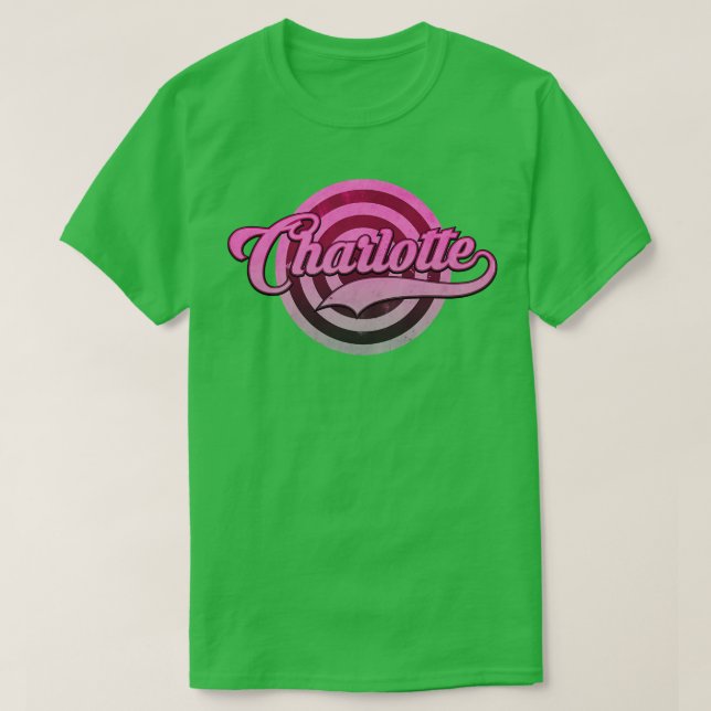 Charlotte The Name T-Shirt (Design Front)