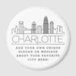 Charlotte Themed | Custom City Message or Slogan Magnet<br><div class="desc">A unique magnet favour representing the beautiful city of Charlotte,  North Carolina.  
This keychain features a stylised illustration of the city's unique skyline with its name underneath.
Underneath the city name is a spot for your unique slogan or statement about your favourite city.</div>