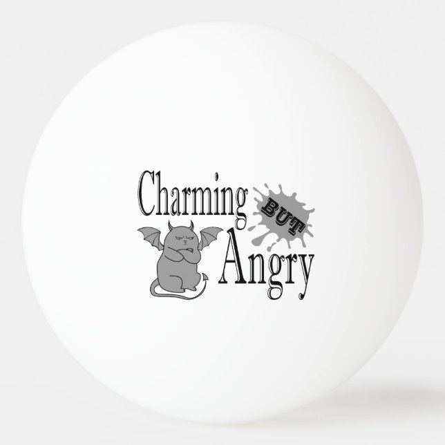 Charming but angry little devil cat funny quote ping pong ball (Front)