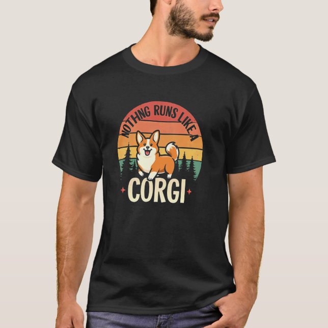 Charming Corgi Nothing Runs Like T-Shirt (Front)