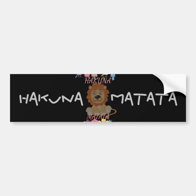 Charming "Flora and Fauna Hakuna Matata" Baby Lion Bumper Sticker (Front)