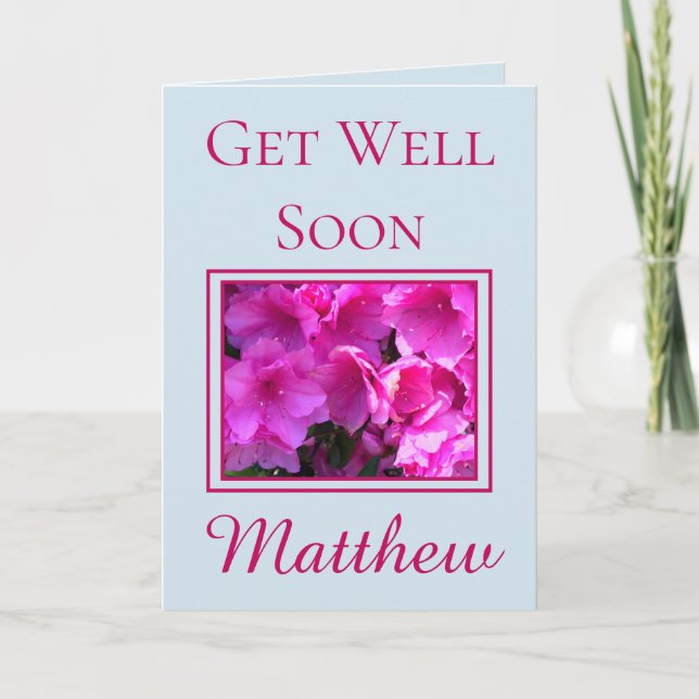 Charming Get Well Soon Azaleas Card (Front)
