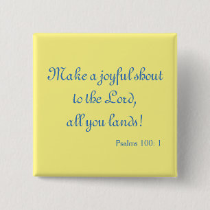 Charming Make a Joyful Shout Bible Verse 15 Cm Square Badge