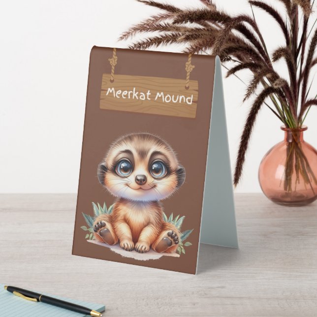 Charming Meerkat Mound Table Sign (In SItu (Table))