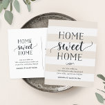 Charming Stripe | Moving Announcement<br><div class="desc">Charming and modern moving announcements let friends and family know about your new home sweet home! Design features a subtle striped background in cream beige and white, with "home sweet home" in soft black script and block typography. Use the template fields to add your custom intro, new address and names....</div>