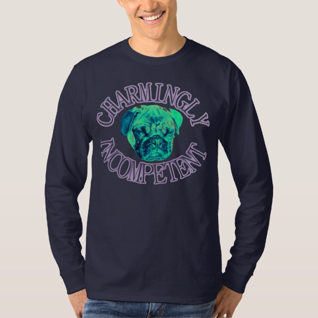 charmingly incompetent T-Shirt (Front)