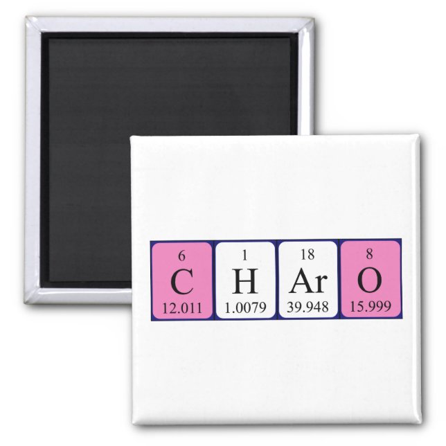 Charo periodic table name magnet (Front)