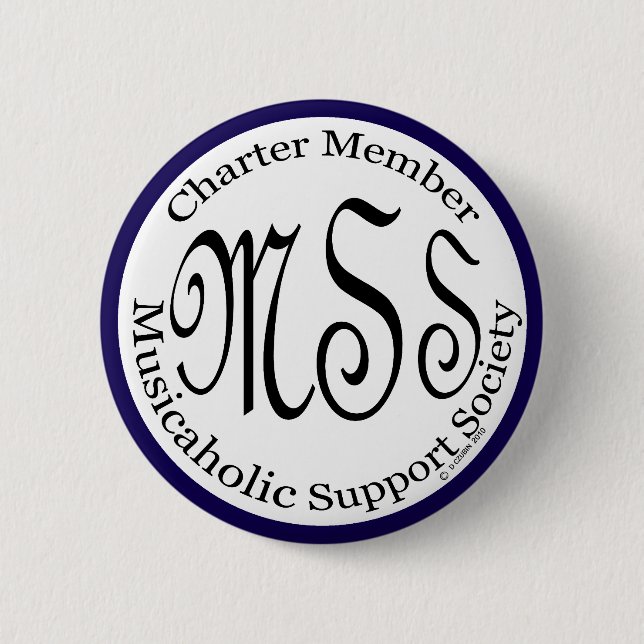 Charter Member Musicaholic Support Society 6 Cm Round Badge (Front)