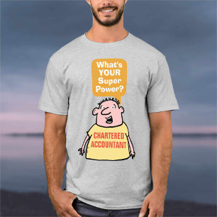 Chartered Accountant Super Power. T-Shirt