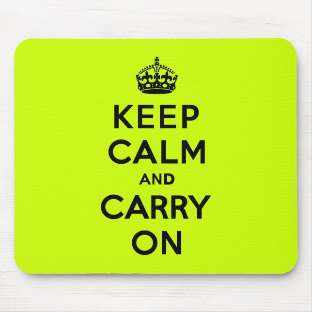Chartreuse Keep Calm and Carry On (black) Mouse Mat (Front)