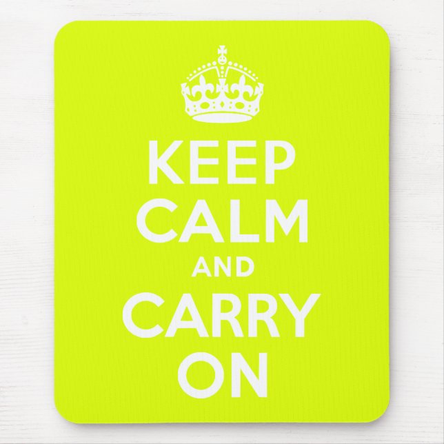 Chartreuse  Keep Calm and Carry On Mouse Mat (Front)