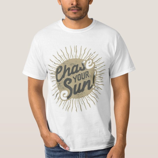 Chas your sun T-Shirt (Front)