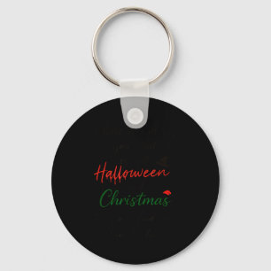 Chase Everything You Want Except Halloween And Chr Key Ring