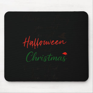 Chase Everything You Want Except Halloween And Chr Mouse Mat