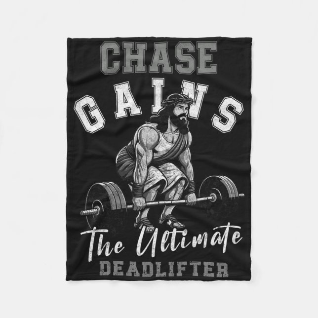 Chase Gains Jesus The Ultimate Deadlifter Funny Mo Fleece Blanket (Front)