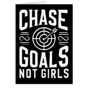 Chase Goals Not Girls - Gym, Hustle, Success