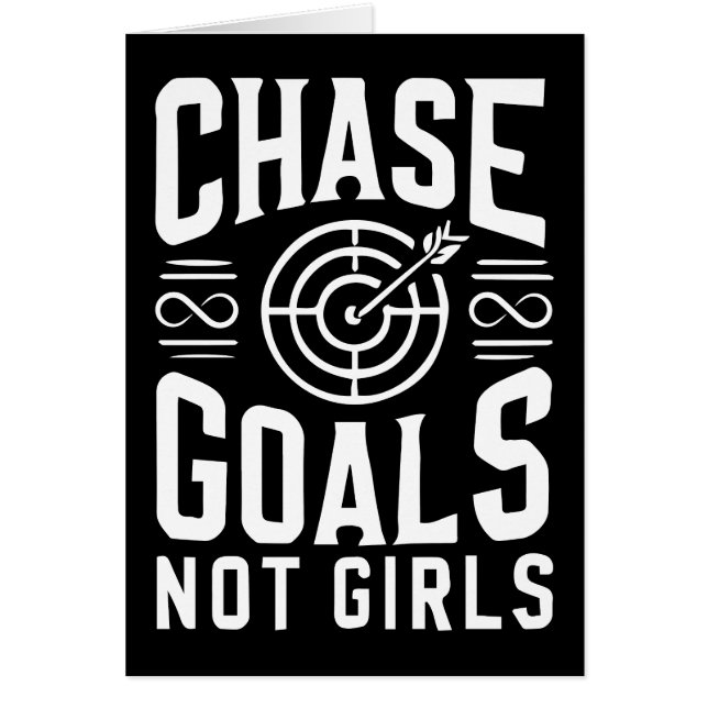 Chase Goals Not Girls - Gym, Hustle, Success (Front)