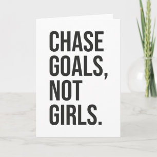 Chase Goals Not Girls - Gym, Hustle, Success Card