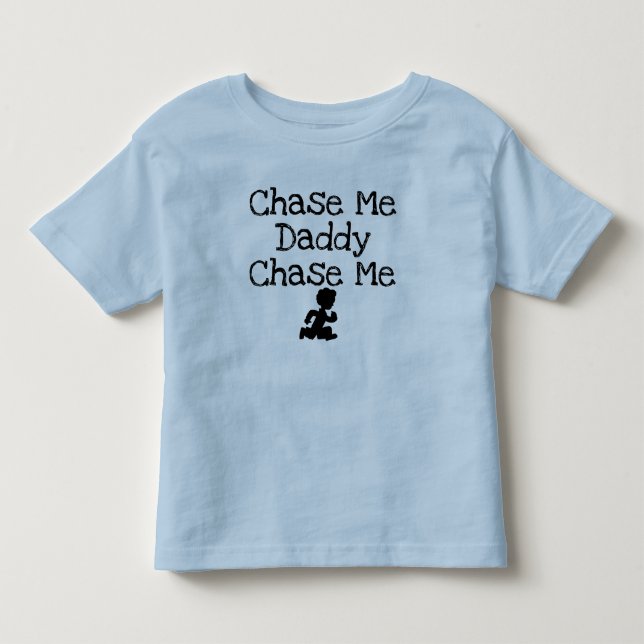 Chase Me Daddy Kid's T-Shirt (Front)