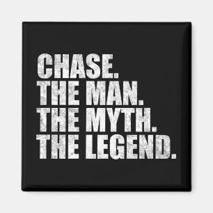 Chase name, Chase The Man The Myth The Legend Magnet