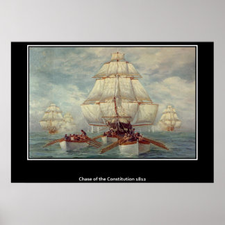 Chase of the Constitution 1813 Poster