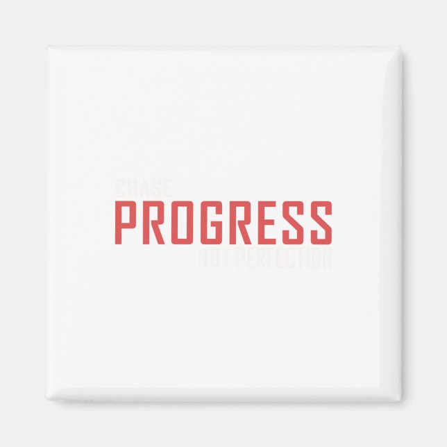 Chase Progress Not Perfection Sticker  Magnet (Front)