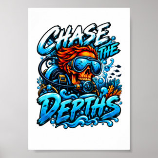 Chase the Depths Scuba Diving Skull Poster