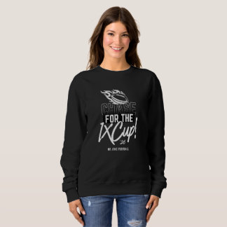 Chase the IX Cup '26 Sweatshirt