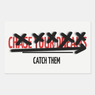 Chase Your Dreams Catch Them Motivational Quote Rectangular Sticker
