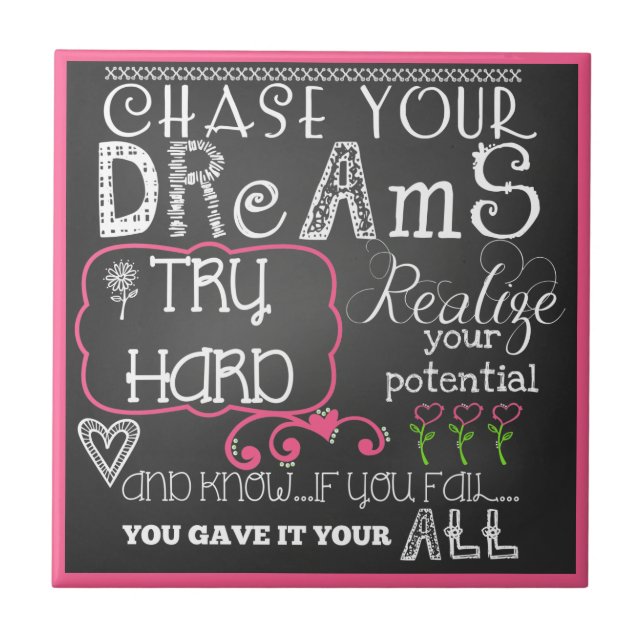 Chase Your Dreams Motivational CeramicTile Tile (Front)