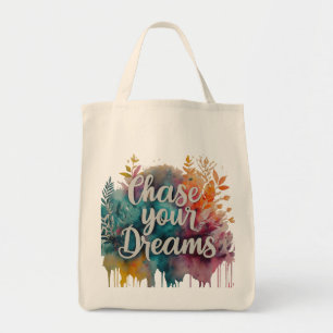 Chase Your Dreams - Motivational  Tote Bag