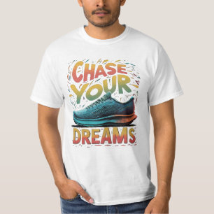 Chase Your Dreams T-Shirt