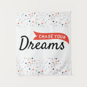 Chase your dreams tapestry