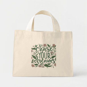 Chase Your Dreams Tiny Tote