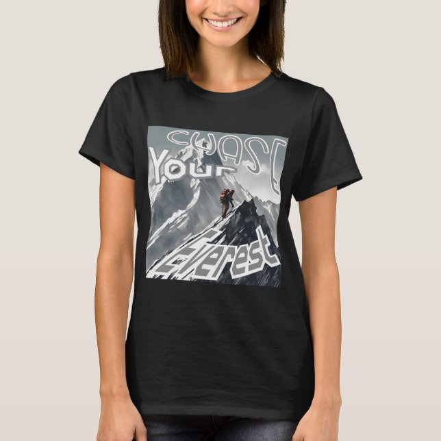 Chase Your Everest women's T-Shirt (Front)