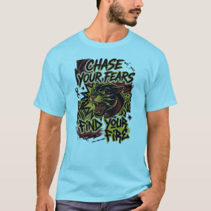 Chase Your Fears Panther T-Shirt – Stay Fearless