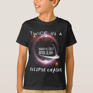Chaser Solar Eclipse 2024 Funny Twice In A Lifetim T-Shirt