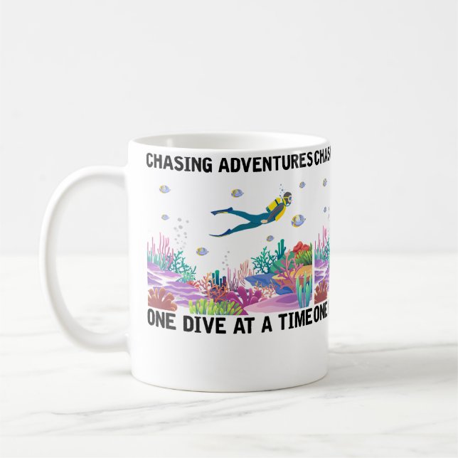 Chasing Adventures One Dive A Time Scuba Diving Coffee Mug (Left)