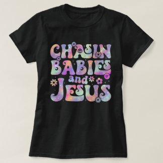 Chasing Babies And Jesus Christian Mum T-Shirt