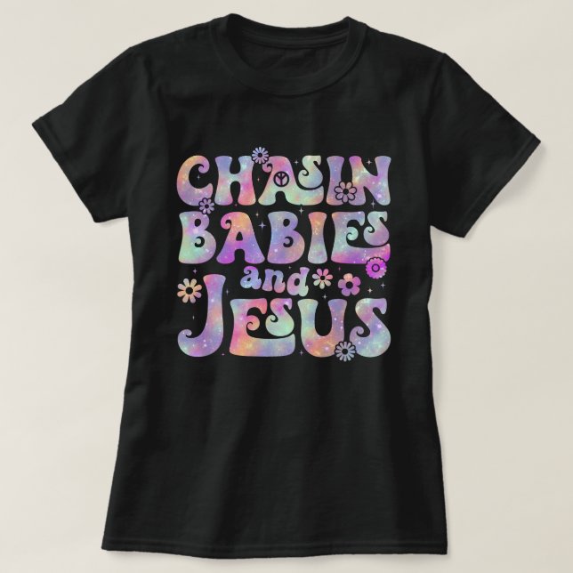 Chasing Babies And Jesus Christian Mum T-Shirt (Design Front)