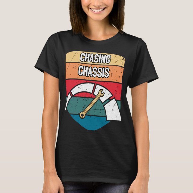 Chasing Chassis Car Mechanic Auto Car Repair Car T-Shirt (Front)