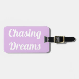 Chasing Dreams Luggage Tag