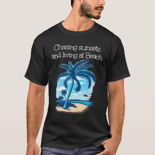 Chasing sunset under Palm Trees and close to Sea T-Shirt