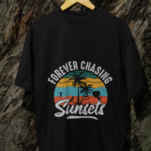 Chasing Sunsets shirt