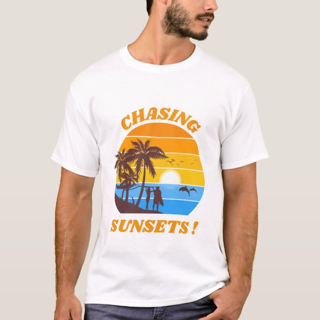 Chasing Sunsets Trendy Sunset Beach Wear T-Shirt (Front)