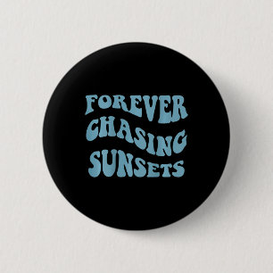Chasing Sunsets Words On Back Trendy Aesthetic 6 Cm Round Badge