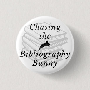 Chasing the Bibliography Bunny Button